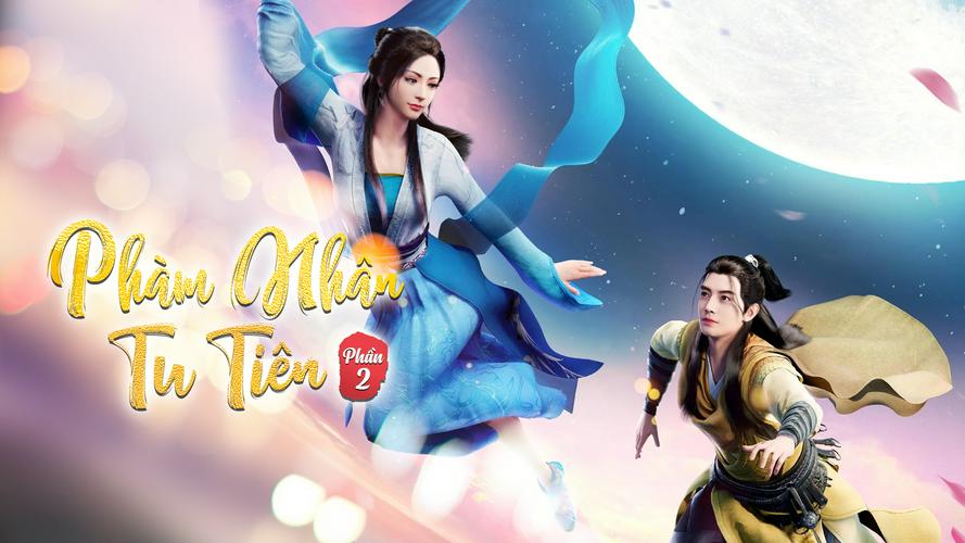 Tập 01 Phàm Nhân Tu Tiên (Phần 2)