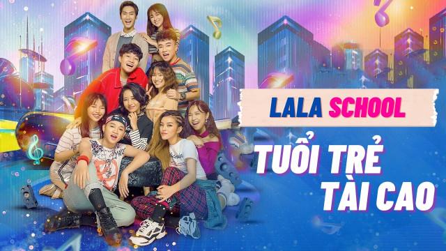 Tập 01 LaLa School: Tuổi Trẻ Tài Cao