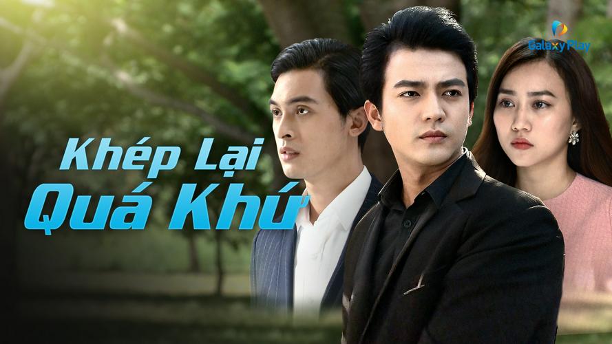 Tập 01 Khép Lại Quá Khứ