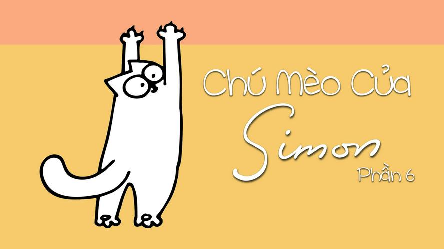 Tập 01 Chú Mèo Của Simon (Phần 6)