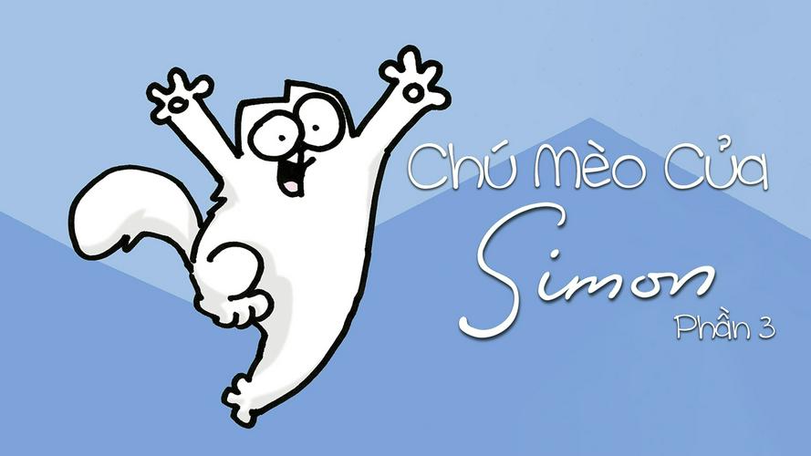 Tập 01 Chú Mèo Của Simon (Phần 3)