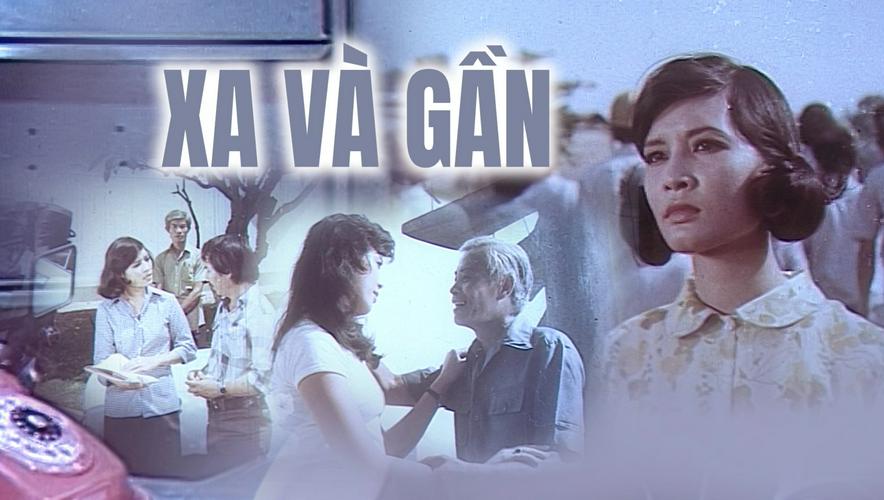 Tập 01 Xa Và Gần