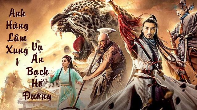 Tập Full Anh Hùng Lâm Xung 1 : Vụ Án Bạch Hổ Đường