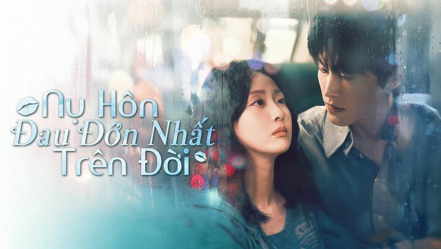 Tập 01 Nụ Hôn Đau Đớn Nhất Trên Đời