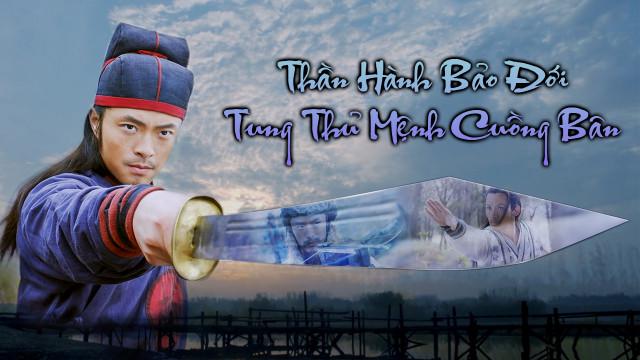 Tập Full Thần Hành Bảo Đới: Tung Thủ Mệnh Cuồng Bôn