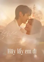 Hãy Lấy Em Đi